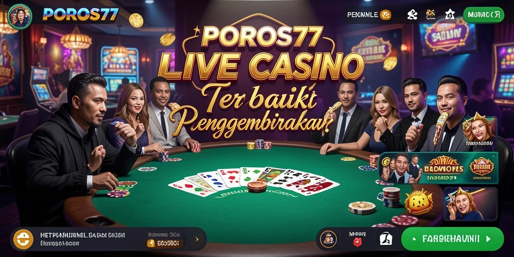 Tampilan gameplay mendebarkan di POROS77 dengan dealer langsung.